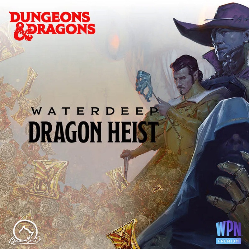 Waterdeep Dragon Heist Campaign – 1/10/24 ticket