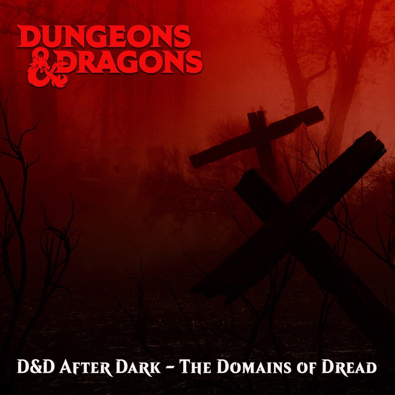 D&D After Dark – The Domains of Dread 7th August ticket